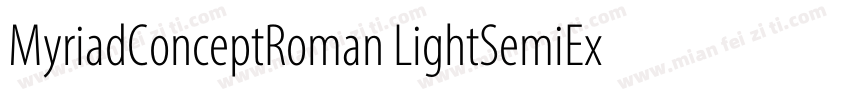 MyriadConceptRoman LightSemiExt字体转换